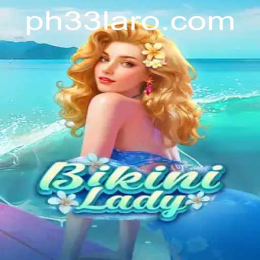Dive into the World of BikiniLady: A Thrilling Gaming Experience with PH33